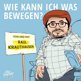 Wie kann ich was bewegen? Logo des Podcasts "Wie kann ich was bewegen?"
